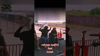 cahay syafitri feat kotak || cover cahaya syafitri