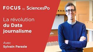 FOCUS // La révolution du Data journalisme - Sylvain Parasie