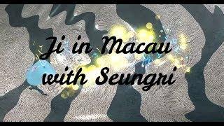 Ji in Macau with Seungri - A nyongtory Video