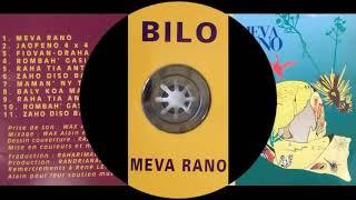 BILO /// MEVA RANO / MAMAN' NY TOE  / BALY KOA MALESA