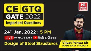 GATE Through Questions (GTQ)|GATE 2022|CE| Design of Steel Structures|By Vijyat Pahwa Sir| MADE EASY