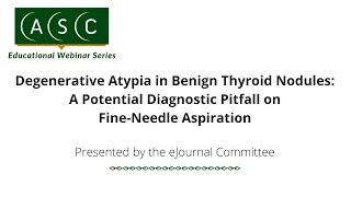 Degenerative Atypia in Benign Thyroid Nodules: A Potential Diagnostic Pitfall on...