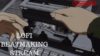 LOFI HIP HOP Beat Making STREAM