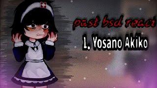 past bsd react // реакция бсд из прошлого (Yosano Akiko)