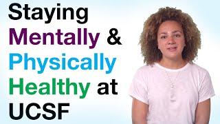 Staying Mentally and Physically Healthy at UCSF