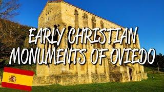 Christian Monuments of Oviedo - UNESCO World Heritage Site