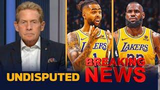 UNDISPUTED | "He's out of value in LAL" - Skip Bayless BREAKING: Lakers to trade D'Angelo Russell