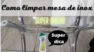 COMO LIMPAR E DA BRILHO A MESA E CADEIRAS DE INOX