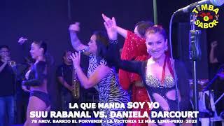 CONCIERTO COMPLETO SUU RABANAL VS. DANIELA DARCORT 78 ANIV. EL PORVENIR LA VICTORIA 12 MAR. 2023