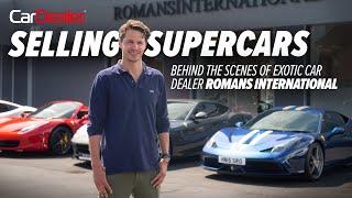 Inside supercar dealer Romans International – Selling Supercars Part I