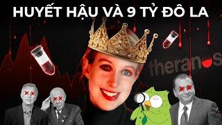 Blood Queen and 9 Billion Dollars | The Theranos Unicorn