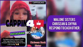 Malone Sisters CHRISEAN & CHYNA Respond To Each Other