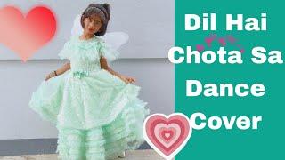 Dil Hai Chota Sa Dance Cover || kids Dance Video|| Ananya Raj