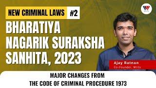 Bharatiya Nagarik Suraksha Sanhita, 2023 | Detailed Comparison with CrPc, 1973 | Writs