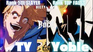 GGST Rank 5th SLAYER / スレイヤー [ TY ] vs Rank TOP FAUST /ファウスト [ Yoble ] Guilty Gear Strive