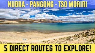 5 Direct Routes - Nubra Valley to Pangong Lake to Tso Moriri | Offbeat Ladakh Road Trip | Kaksang La
