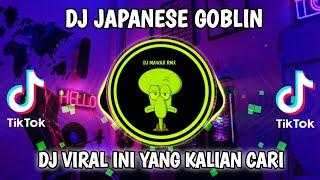 DJ JAPANESE GOBLIN ONEESAN SOUND NAYLA REMIX VIRAL TIKTOK TERBARU 2023