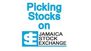How to pick STOCKS on the Jamaica Stock Exchange!!!