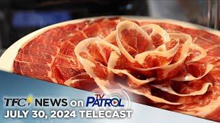 TFC News on TV Patrol | July 30, 2024