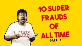 Biggest Frauds of All Time|Top 10 scams of all time Part 1|Tamil|Kichdy