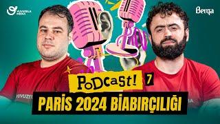 Podcast #7 | Fransada Paris 2024 biabirciligi