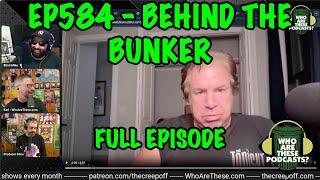 Ep584 - Behind the Bunker Premiere