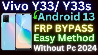 VIVO Y33s FRP Bypass Android 13 Without PC | VIVO Y33s FRP Unlock || 100% Working 2024 Latest Method