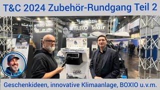 Zubehör-Rundgang T&C 2024: Geschenkideen, innovative Klimaanlage, BOXIO u.v.m.