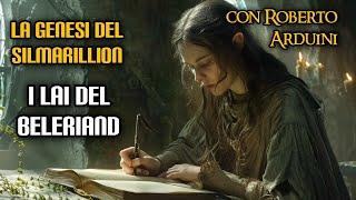 La genesi del Silmarillion: i Lai del Beleriand (con Roberto Arduini)