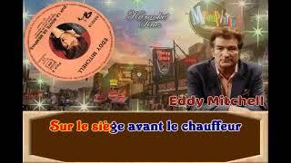 Karaoke Tino - Eddy Mitchell - Sur la route de Memphis - Avec choeurs