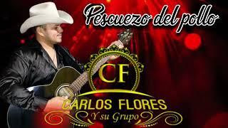 El pescuezo del pollo - Carlos Flores y su Grupo