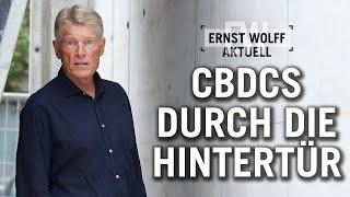 CBDCs durch die Hintertür | Ernst Wolff Aktuell