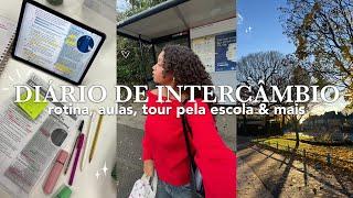 DIÁRIO DE INTERCÂMBIO | rotina, tour pela escola, aulas & mais