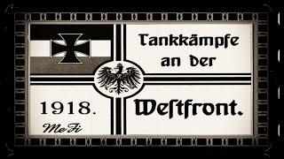 MeFi Filmwochenschau No 13 Tankschlacht 1918