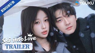 【Official Trailer】Ski into Love: A chance encounter with a silent snowfall️ | YOUKU