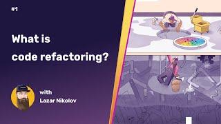 What is Code Refactoring | Code Refactoring 101