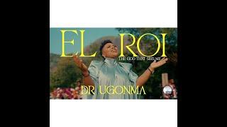 EL ROI [The God who sees me] - DR UGONMA #ELROI #NSPPD