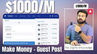 How To Make Money From GUEST POSTING Without INVESTMENT ($1000/M)