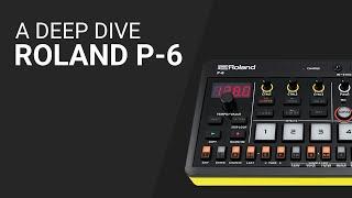 The ROLAND P-6 deep dive guide tutorial