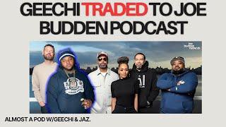 Geechi Gotti getting traded to the JOE BUDDEN PODCAST | Almost A Pod