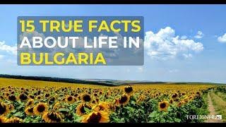 15 Facts About Life in Bulgaria 2019