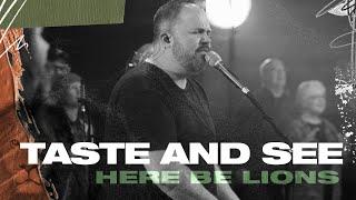 Taste and See - Here Be Lions (Official Live Video)