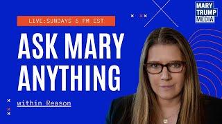 Special Time: 5:30 ET | LIVE: ️ Ask Mary Anything...within Reason ️