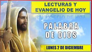 PALABRA DE DIOS Para hoy / LECTURAS Y EVANGELIO DE HOY LUNES 2 de DICIEMBRE 2024 | Buen Pastor