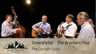 The Brothers Four - Greenfields (Campfire 8)