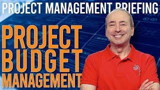 Project Budget Management Briefing (Video Compilation)