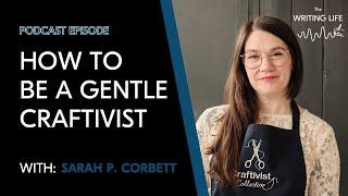 How to be a craftivist with Sarah P Corbett