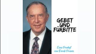 Derek Prince - Gebet und Fürbitte