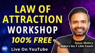  Complete Law of Attraction Workshop (100% Free) By Awesome AJ (Ajaya Mishra)