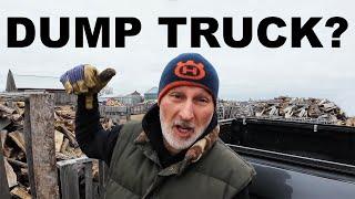 WHY I DO NOT HAVE A DUMP TRUCK!